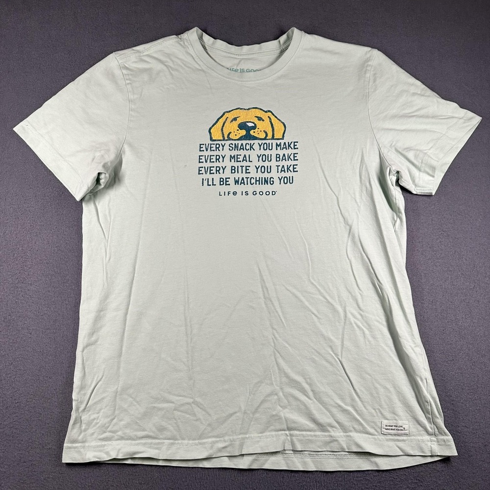 Life Is Good Crusher Tee Shirt Mens Large Green Funny Dog Snack Quote‎ Graphic